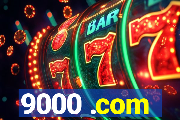 9000 .com